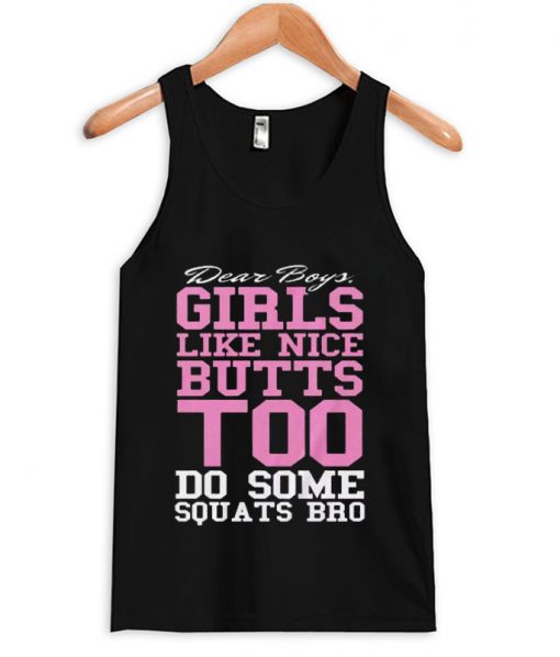 dear boys girls like nice quotes tanktop