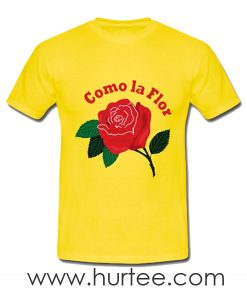 t-shirt Como La Flor