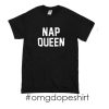 Nap Queen T-shirt