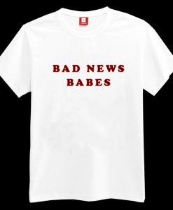 Bad News Babes T-shirt