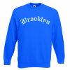 Brooklyn Sweatshirt