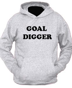 Goal Digger Hoodie