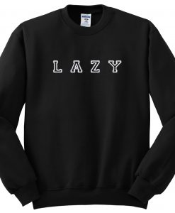 Lazy Sweatshirt