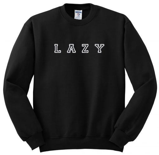 Lazy Sweatshirt