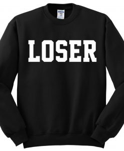 Loser Sweatshirt