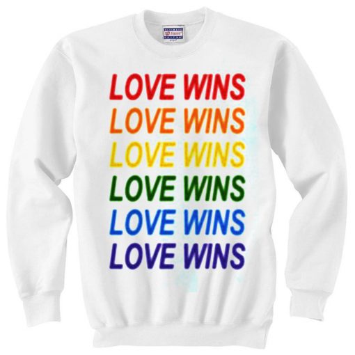 Love Wins Sweatshirt