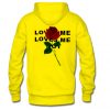 Love me hoodie back with rose