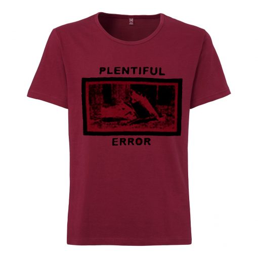 Plentiful Error T-shirt