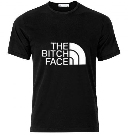 The Bitch Face T-shirt