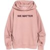 We Matter Hoodie