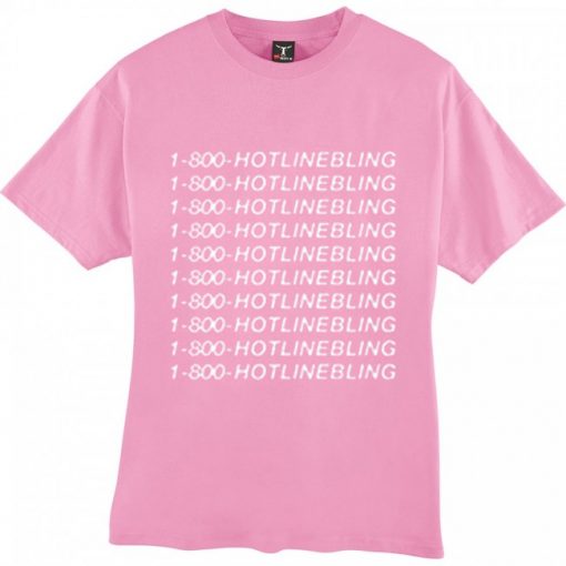 1800 Hotline Bling T-shirt