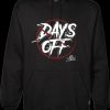 Days Off Are Dream Hoodie