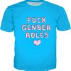 Fuck Gender Roles T-shirt