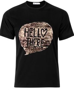 Hello There T-shirt