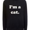 I’m a Cat Hoodie