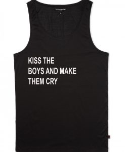 Kiss The Boys And Make Them Cry Tanktop