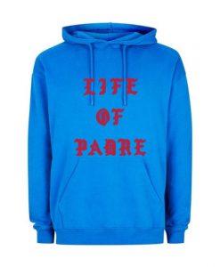 Life of Padre Hoodie