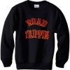 Road Trippin Sweatshirt