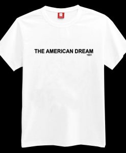 The American Dream 1931 T-shirt