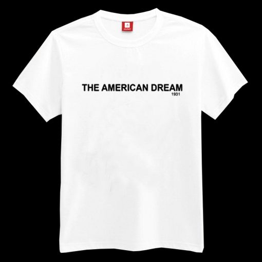 The American Dream 1931 T-shirt