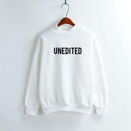 Unedited Sweatshirt