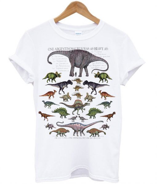 one argentinosaurus was as heavy T Shirt