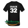 Crack 32 T Shirt Back