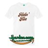 Feelin fine T Shirt