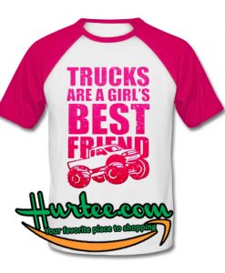 Trucks Are A Girls Best Friend Baseball Shirt