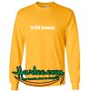 Wild Honey Sweatshirt