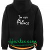 Im Her Prince Hoodie Back