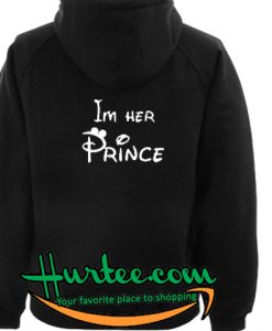 Im Her Prince Hoodie Back