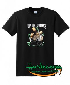 Up in Smoke T-Shirt