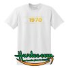 1970 T Shirt