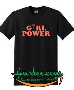 Girl Power T shirt