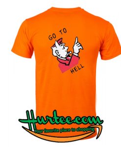 Go To Hell Back T Shirt