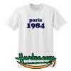 Paris 1984 T Shirt