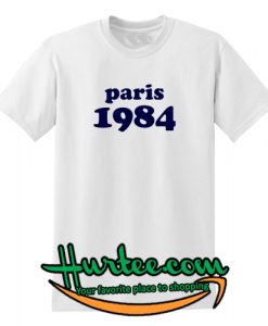 Paris 1984 T Shirt