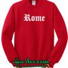 Rome Sweatshirt