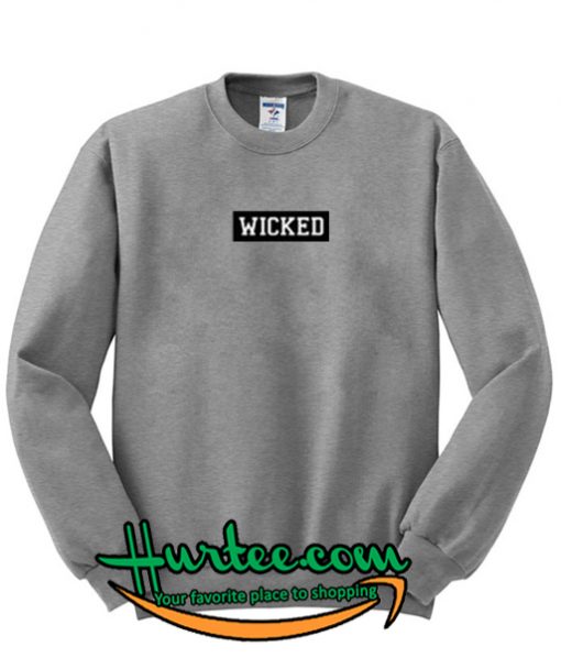 Wicked Sweatshirt