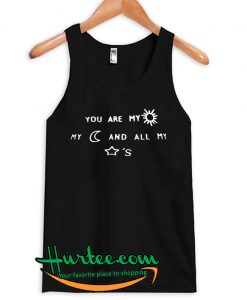 You Are My Sun My Moon And All My Stars Tank top