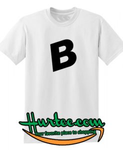 B Font T-Shirt