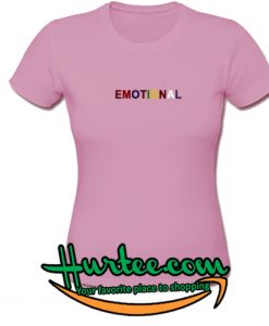 Emotional T-Shirt