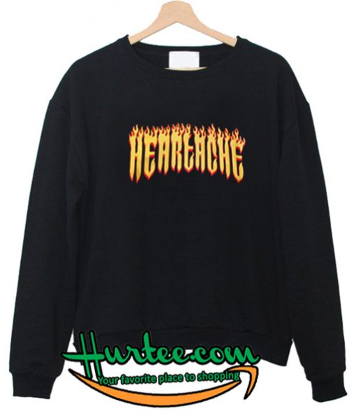 Heartache Sweatshirt