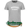 Mermaid academy t-shirt