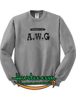 Property of AWG Sweatshirt