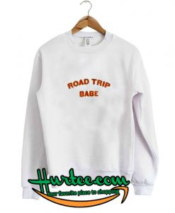 Road Trip Babe Sweatshirt