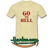 Vintage Go To Hell Cream Color T shirt