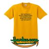 why be racist sexist homophobic T-SHIRT