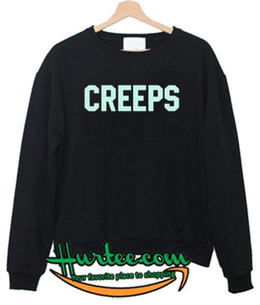 Creeps Sweatshirt